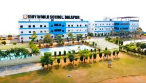 Edify World School, Balapur, Hyderabad